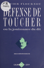 E-book, Défense de toucher ou la Jouissance du dit, Calmann-Lévy (réédition numérique FeniXX)