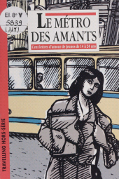 E-book, Le Métro des amants : Cent lettres d'amour de jeunes de 14 à 24 ans, Casterman (réédition numérique FeniXX)
