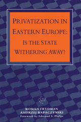 E-book, Privatization in Eastern Europe : Is the State Withering Away?, Frydman, Roman, Central European University Press