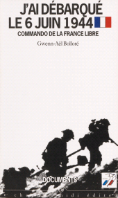E-book, J'ai débarqué le 6 juin 1944 : Commando de la France libre, Cherche midi (réédition numérique FeniXX)