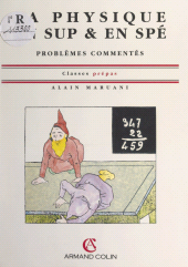 eBook, La physique en Sup. & en Spé. : Problèmes commentés. Classes prépas, Armand Colin (réédition numérique FeniXX)