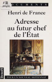 E-book, Adresse au futur chef de l'État : Pour un nouveau septennat, Denoël (réédition numérique FeniXX)