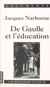 E-book, De Gaulle et l'éducation : Une rencontre manquée, Denoël (réédition numérique FeniXX)