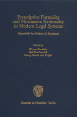eBook, Prescriptive Formality and Normative Rationality in Modern Legal Systems. : "Festschrift" for Robert S. Summers., Duncker & Humblot