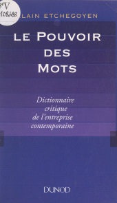 eBook, Le pouvoir des mots : Dictionnaire critique de l'entreprise contemporaine, Dunod (réédition numérique FeniXX)