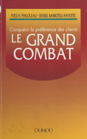eBook, Le grand combat : conquérir la préférence des clients, Dunod (réédition numérique FeniXX)