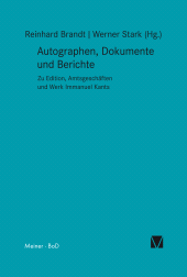 E-book, Autographen, Dokumente und Berichte : Zu Edition, Amtsgeschäften und Werk Immanuel Kants, Felix Meiner Verlag