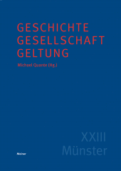 m, Geschichte - Gesellschaft - Geltung : XXIII. Deutscher Kongress für Philosophie 28. September - 2. Oktober 2014 an der Westfälischen Wilhelms-Universität Münster. Kolloquienbeiträge, Felix Meiner Verlag