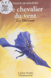 E-book, Les Tibeyrant : Le Chevalier du vent, Flammarion (réédition numérique FeniXX)