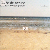 E-book, L'idée de nature dans l'art contemporain, Flammarion (réédition numérique FeniXX)