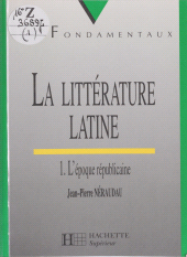 E-book, La Littérature latine (1) : L'Époque républicaine, Hachette (réédition numérique FeniXX)