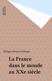 eBook, La France dans le monde au XXe siècle, Hachette (réédition numérique FeniXX)
