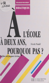 eBook, À l'école à deux ans, pourquoi pas ?, Hachette (réédition numérique FeniXX)