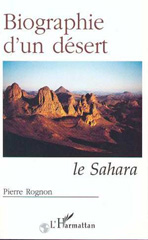 E-book, Biographie d'un désert : Le Sahara, Rognon, Pierre, L'Harmattan