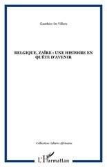 eBook, Belgique, Zaïre : Une histoire en quête d'avenir, L'Harmattan