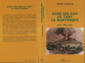 E-book, Dans les îles du vent, la Martinique, XVIIè-XIXè s, L'Harmattan