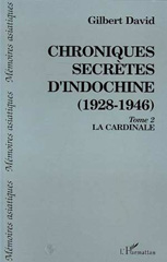 E-book, Chroniques secrètes d'Indochine (1928-1946) : La Cardinale, L'Harmattan