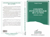 E-book, Concepts d'une sociologie de l'action : Introduction raisonnée, Giraud, Claude, L'Harmattan
