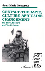 E-book, Gestalt-thérapie, culture africaine, changement : Du Père-Ancêtre au Fils-Créateur, L'Harmattan