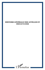 eBook, Histoire générale des Antilles et des Guyanes, L'Harmattan