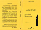 E-book, Jurifiction : Roman policier et rapport juridique - Essai d'esthétique narrative, Amey, Claude, L'Harmattan