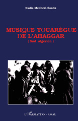 E-book, Musique touarègue de l'Ahaggar : (Sud algérien), Mécheri-Saada, Nadia, L'Harmattan