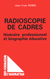 E-book, Radioscopie de cadres : Itinéraire professionnel et biographie éducative, L'Harmattan