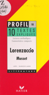 E-book, Lorenzaccio, 1834, Musset : Lectures méthodiques, commentaires composés, Hatier (réédition numérique FeniXX)