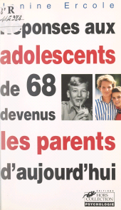 E-book, Réponses aux adolescents de 68 devenus les parents d'aujourd'hui, Hors collection (réédition numérique FeniXX)