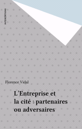 E-book, L'Entreprise et la cité : partenaires ou adversaires, InterEditions (réédition numérique FeniXX)