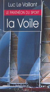 E-book, La voile : quinze portraits de marins modernes, JC Lattès (réédition numérique FeniXX)