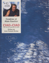 E-book, Ciao-Ciao : Trois tours du monde pour un amour, JC Lattès (réédition numérique FeniXX)