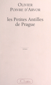 eBook, Les petites Antilles de Prague, JC Lattès (réédition numérique FeniXX)