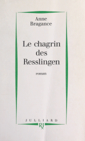 eBook, Le chagrin des Resslingen, Julliard (réédition numérique FeniXX)