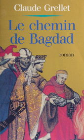 E-book, Le Chemin de Bagdad, Julliard (réédition numérique FeniXX)