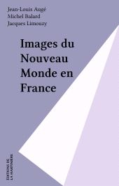 E-book, Images du Nouveau Monde en France, Éditions de La Martinière (réédition numérique FeniXX)