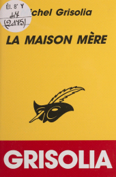 E-book, La Maison mère, Éditions Du Masque (réédition numérique FeniXX)