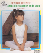 E-book, Devenir attentif : 30 séances de relaxation et de yoga, Nathan (réédition numérique FeniXX)