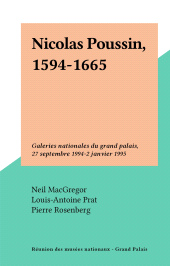 E-book, Nicolas Poussin, 1594-1665 : Galeries nationales du grand palais, 27 septembre 1994-2 janvier 1995, Réunion des musées nationaux - Grand Palais (réédition numérique FeniXX)