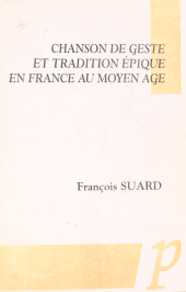 E-book, Chanson de geste et tradition épique en France au Moyen Âge, Editions Paradigme (réédition numérique FeniXX)