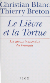 eBook, Le lièvre et la tortue : Les atouts inattendus des Français, Plon (réédition numérique FeniXX)