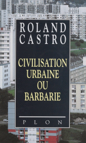 eBook, Civilisation urbaine ou barbarie, Plon (réédition numérique FeniXX)