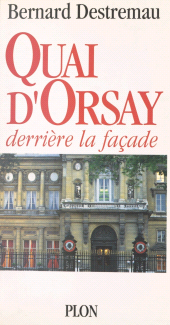 eBook, Quai d'Orsay : Derrière la façade, Plon (réédition numérique FeniXX)