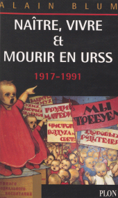 eBook, Naître, vivre et mourir en URSS : 1917-1991, Plon (réédition numérique FeniXX)