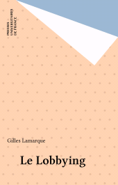 E-book, Le Lobbying, Presses universitaires de France (réédition numérique FeniXX)