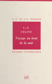 E-book, Louis-Ferdinand Céline : "Voyage au bout de la nuit", Presses universitaires de France (réédition numérique FeniXX)