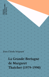 E-book, La Grande-Bretagne de Margaret Thatcher (1979-1990), Presses universitaires de France (réédition numérique FeniXX)