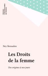 eBook, Les Droits de la femme : Des origines à nos jours, Presses universitaires de France (réédition numérique FeniXX)