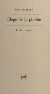 E-book, Éloge de la phobie, Presses universitaires de France (réédition numérique FeniXX)