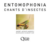 eBook, Entomophonia - Chants d'insectes, Andrieu, André-Jacques, Éditions Quae